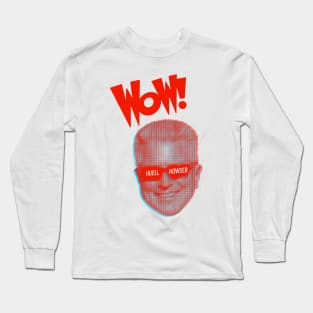 Huell Howser in 3D! Long Sleeve T-Shirt